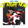 Lit Right Now - Single album lyrics, reviews, download