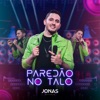 Paredão No Talo by Jonas Esticado iTunes Track 1