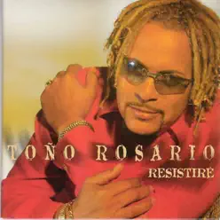 Resistire (Special Edition) - Toño Rosario