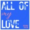 All of My Love (Radio edit) artwork