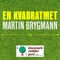 En Kvadratmet - Martin Brygmann lyrics