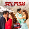 Selfish (From "Race 3") - Single