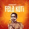 Fela Kuti (feat. Tzzey) - SamJaazy lyrics