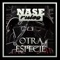 Otra Especie - Naserules lyrics
