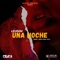 Una Noche (feat. Leugim) - Centi Dale Play lyrics