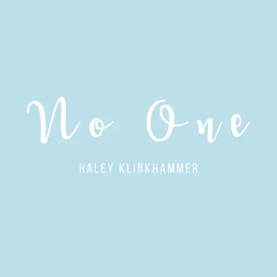 No One - Single - Haley Klinkhammer