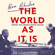 Ben Rhodes - The World As It Is (Unabridged)