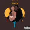 Rush (feat. Danilo Concepcion) - Single album lyrics, reviews, download