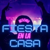 Fiesta En La Casa - Single