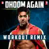 Dhoom Again - Workout Remix - Single album lyrics, reviews, download