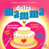 Dolce mamma