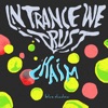 In Trance We Trust - Single