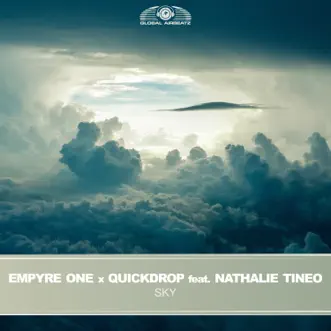 Sky (feat. Nathalie Tineo) [Extended Mix] - Single by Empyre One & Quickdrop album reviews, ratings, credits