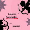 Amores Prohibidos - Single