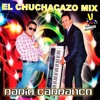 El Chuchacazo Mix