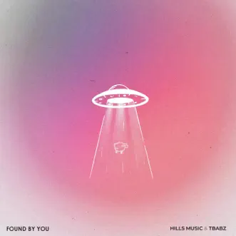 Found By You by Hills Music & Tbabz song reviws