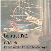 Karen Morand & The Bosco Boys - Beautiful Scars