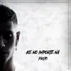 Ke No Importe Na - Single album lyrics, reviews, download