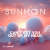 Can't Get You out of My Head - Single