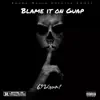 Blame It On Guap - EP album lyrics, reviews, download