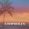 Loopholes (feat. Tsuvalari) - Single album lyrics, reviews, download
