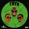 Taya (feat. Laime & WES7AR 22) - Naze lyrics