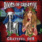 Roots of Creation - Shakedown Street Dub (with Melvin Seals)