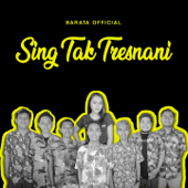 Sing Tak Tresnani - barata official