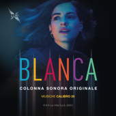 BLANCA (Colonna Sonora Originale della serie TV) - Calibro 35