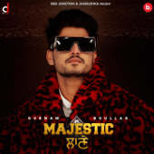 Majestic Lane - Gurnam Bhullar & Gur Sidhu