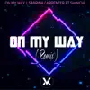 On My Way (Remix) - Single album lyrics, reviews, download