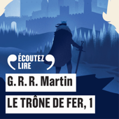 Le Trône de fer (Tome 1) - George R. R. Martin