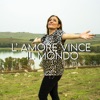 L'Amore Vince Il Mondo - Single