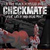 G Fam Black - Checkmate (feat. Lateb & Blaq Poet)