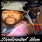 Dedicated Man (feat. Joe Solomon) - Big Steve lyrics