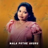 Mala Pothe Akuru - Single