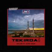 Tekirdağ (feat. Echo Deep) artwork