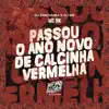 Passou o Ano Novo de Calcinha Vermelha - Single album lyrics, reviews, download