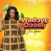 Wadɔyɛ Dɔɔso - Single