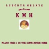 KMH: Piano Music in the Continuous Mode