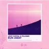 Run Away - Single album lyrics, reviews, download