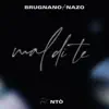 Mal Di Te (feat. Ntò) - Single album lyrics, reviews, download