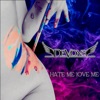 Hate me Love me - Single