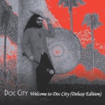 Welcome to Doc City (Deluxe Edition)
