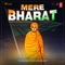 Mere Bharat - The Spirit of Swami Vivekananda - Sandesh Shandilya, Swaroop Khan & Vasundhra Vee Jeada lyrics