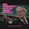 When Warren Buffett Leaves the Audience SPEECHLESS (Motivation) - EP album lyrics, reviews, download