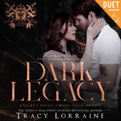 Dark Legacy: Knight's Ridge Empire, Book 12 (Unabridged) - Tracy Lorraine