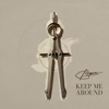 Keep Me Around - Single