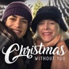 Christmas Without You - Single