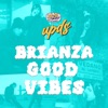 Brianza Good Vibes - Single